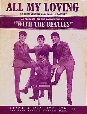 All My Loving By The Beatles The In Depth Story Behind The Songs Of The Beatles Recording History Songwriting History Song Structure And Style