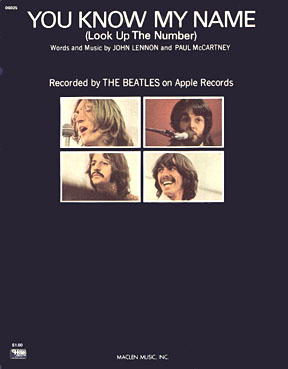 You Know My Name (Look Up The Number) song by The Beatles. The in-depth story behind the songs of The Beatles. Recording History. Songwriting History. Song Structure and Style.